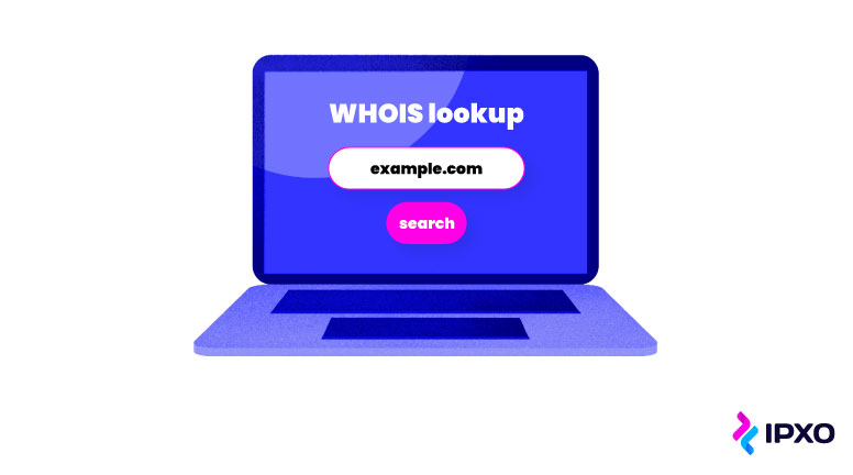 What Is WHOIS and How Does It Work? - IPXO